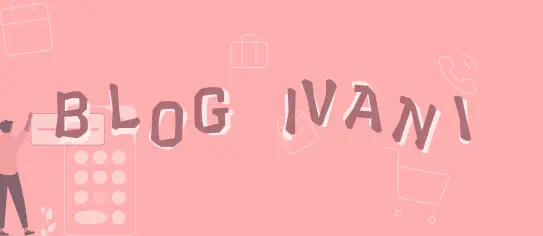 Selamat Datang di Blog Ivani